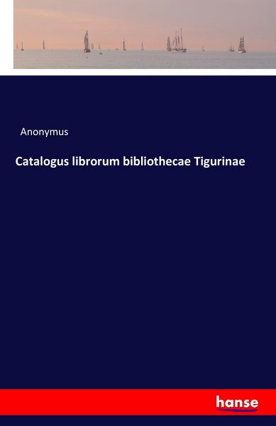 Produktbild: Catalogus librorum bibliothecae Tigurinae