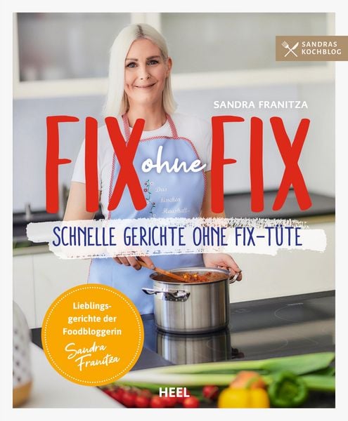 Produktbild: Fix ohne Fix - Schnelle Gerichte ohne Fix-T&uuml;te