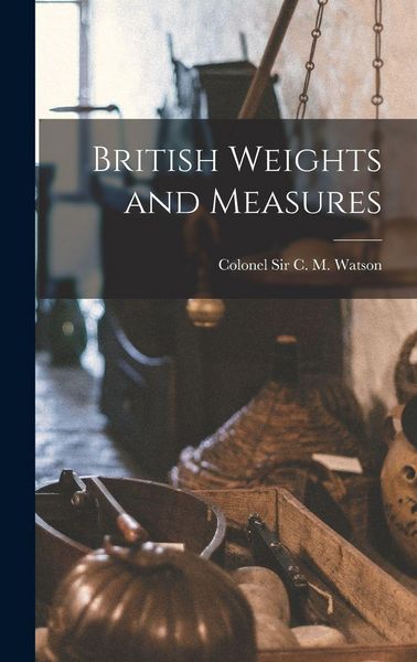 Produktbild: British Weights and Measures