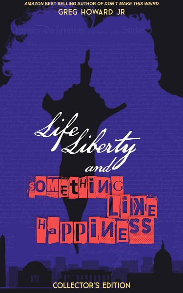 Produktbild: Life, Liberty, & Something Like Happiness