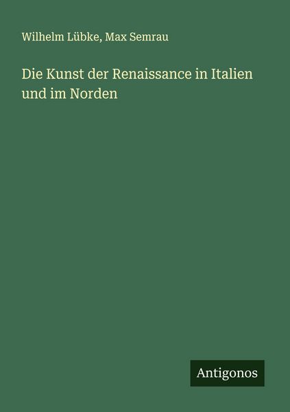 Produktbild: Die Kunst der Renaissance in Italien und im Norden