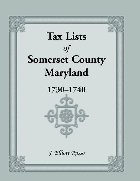 Produktbild: Tax Lists of Somerset County, Maryland, 1730-1740