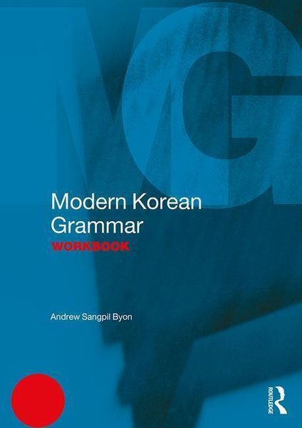 Byon, A: Modern Korean Grammar Workbook