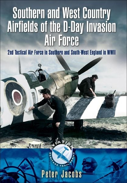 Produktbild: Southern and West Country Airfields of the D-Day Invasion