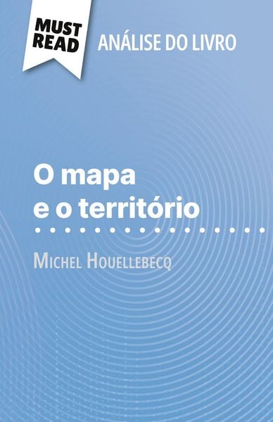 Produktbild: O mapa e o territ&oacute;rio de Michel Houellebecq (An&aacute;lise do livro)