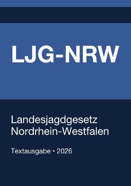 Produktbild: LJG-NRW - Landesjagdgesetz Nordrhein-Westfalen 2026