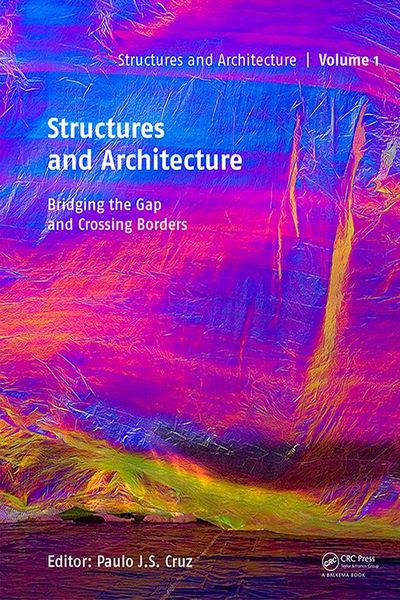 Produktbild: Structures and Architecture - Bridging the Gap and Crossing Borders