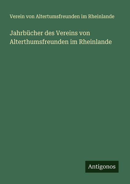 Produktbild: Jahrb&uuml;cher des Vereins von Alterthumsfreunden im Rheinlande