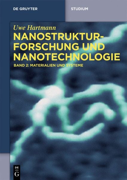 Produktbild: Uwe Hartmann: Nanostrukturforschung und Nanotechnologie / Materialien und Systeme