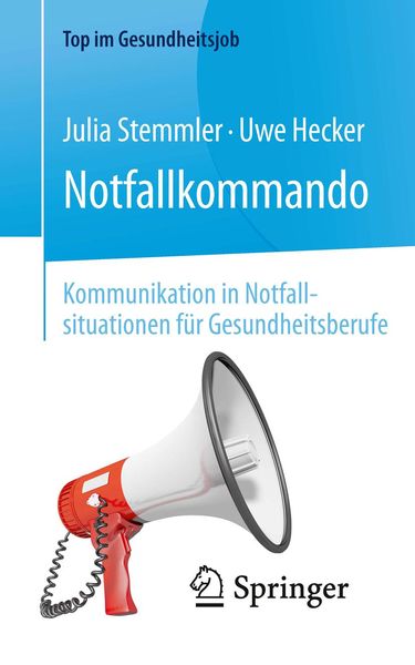 Produktbild: Notfallkommando - Kommunikation in Notfallsituationen f&uuml;r Gesundheitsberufe