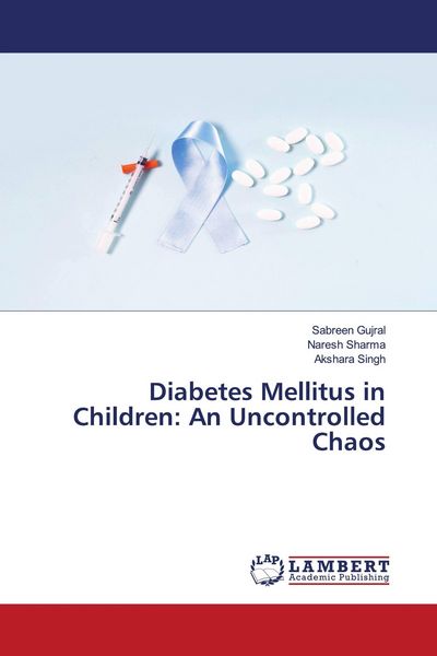 Produktbild: Diabetes Mellitus in Children: An Uncontrolled Chaos