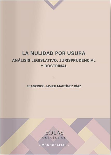 Produktbild: La nulidad por usura : an&aacute;lisis legislativo, jurisprudencial y doctrinal