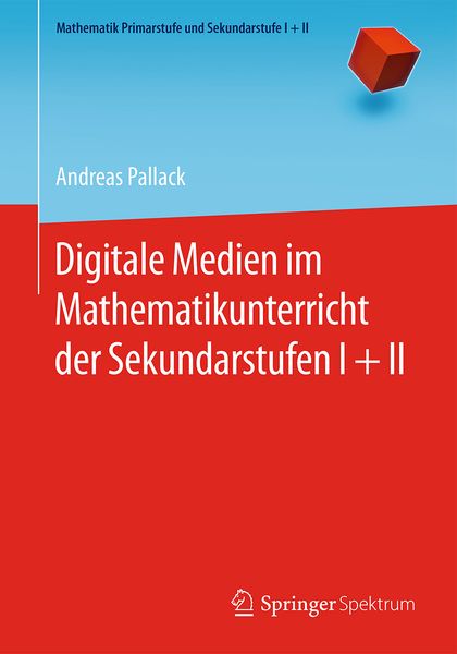 Produktbild: Digitale Medien im Mathematikunterricht der Sekundarstufen I + II