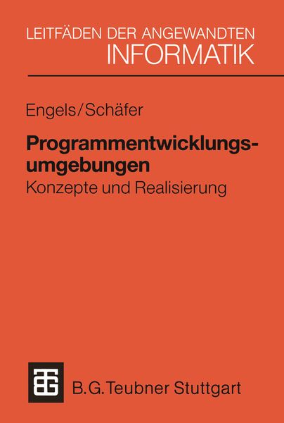 Programmentwicklungsumgebungen, Taschenbuch von Gregor Engels , Wilhelm Schäfer, Vieweg & Teubner, 9783519024873
