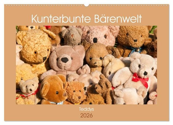 Kunterbunte Bärenwelt - Teddys (Wandkalender 2026 DIN A2 quer), CALVENDO Monatskalender