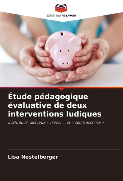 Produktbild: &Eacute;tude p&eacute;dagogique &eacute;valuative de deux interventions ludiques