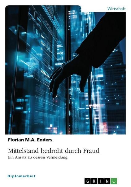 Produktbild: Mittelstand bedroht durch Fraud: Ein Ansatz zu dessen Vermeidung