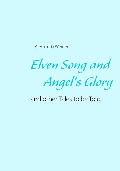 Produktbild: Elven Song and Angel's Glory