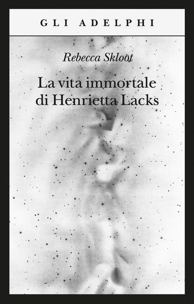 Produktbild: La vita immortale di Henrietta Lacks