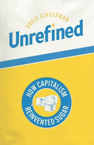 Unrefined, Gebundene Ausgabe von David Singerman, University Presses, 9780226837376
