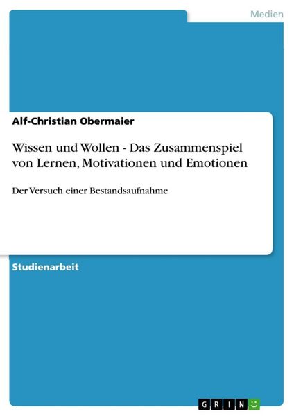 Produktbild: Wissen und Wollen - Das Zusammenspiel von Lernen, Motivationen und Emotionen