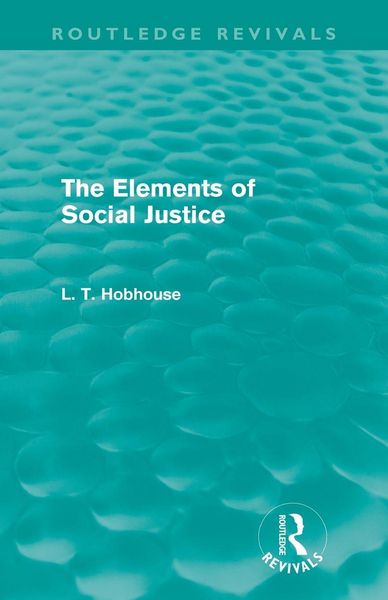 Produktbild: The Elements of Social Justice (Routledge Revivals)