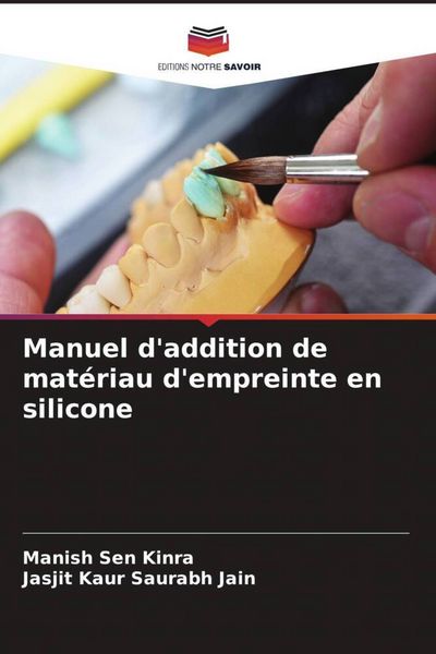Produktbild: Manuel d'addition de mat&eacute;riau d'empreinte en silicone