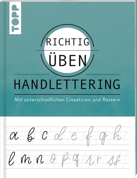 Richtig üben Handlettering, Taschenbuch von Katharina Hailom, Frechverlag GmbH, 978-3-7724-4708-2