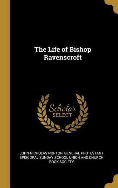 Produktbild: The Life of Bishop Ravenscroft