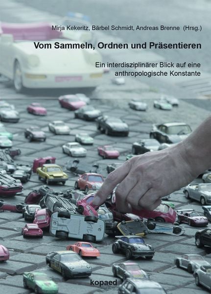 Produktbild: Vom Sammeln, Ordnen und Pr&auml;sentieren
