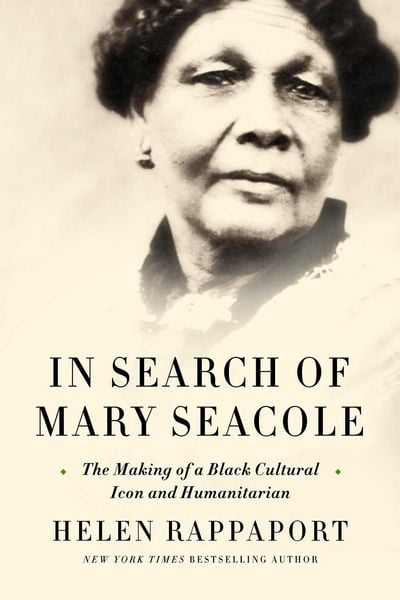Produktbild: In Search of Mary Seacole: The Making of a Black Cultural Icon and Humanitarian