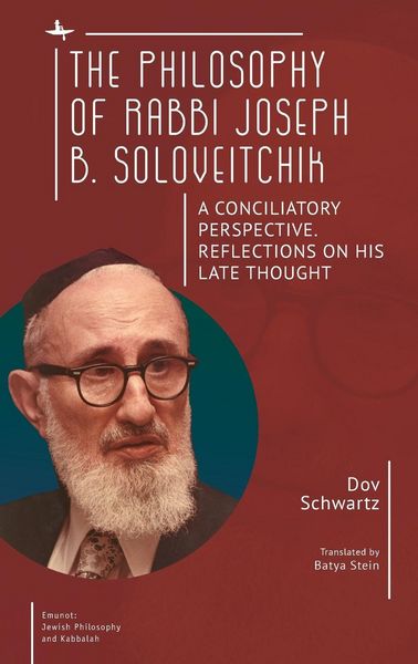 Produktbild: The Philosophy of Rabbi Joseph B. Soloveitchik