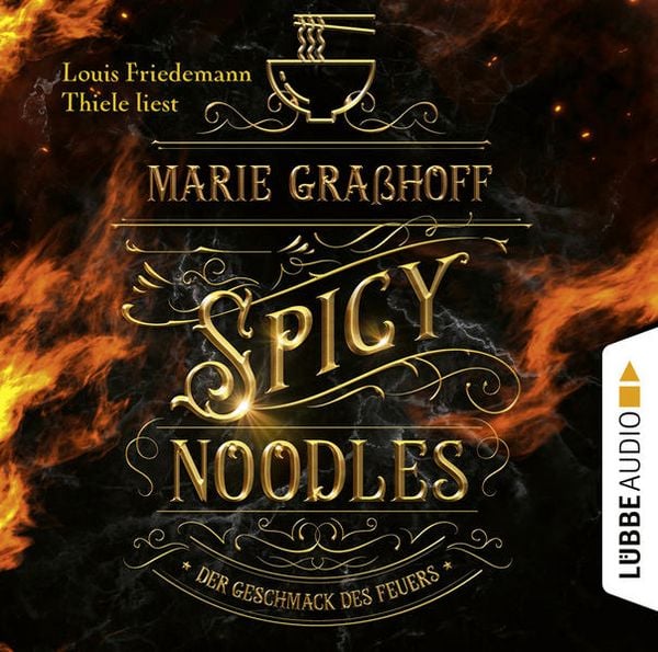 Produktbild: Spicy Noodles - Der Geschmack des Feuers