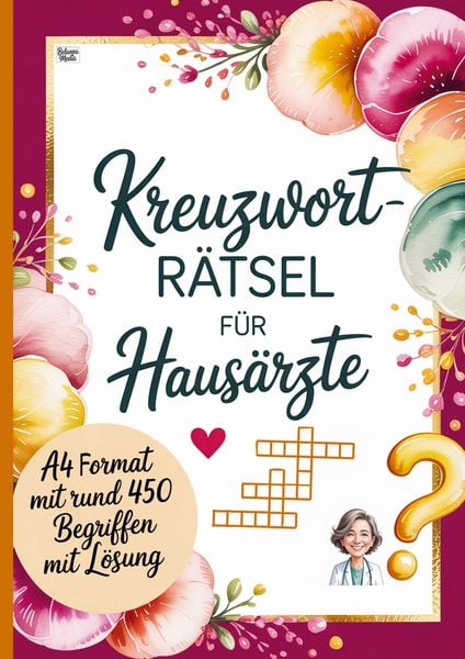 Kreuzworträtsel für Hausärzte, Taschenbuch von Belanna Media, BelannaMedia, 9783693440704