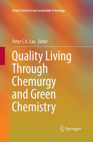 Produktbild: Quality Living Through Chemurgy and Green Chemistry