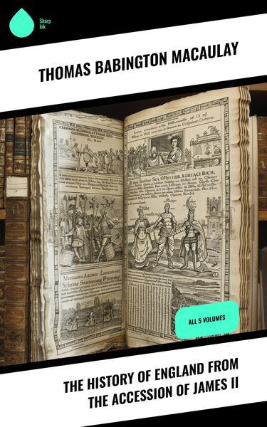 Produktbild: The History of England from the Accession of James II