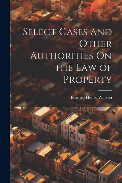 Produktbild: Select Cases and Other Authorities On the Law of Property