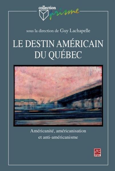 Produktbild: Le destin americain du Quebec
