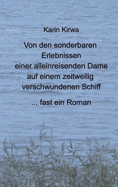 Produktbild: Von den sonderbaren Erlebnissen einer alleinreisenden Dame auf einem zeitweilig verschwundenen Schiff