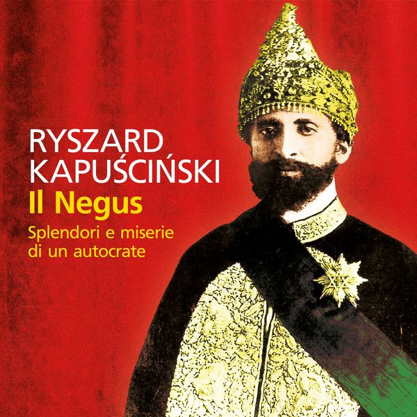 Produktbild: Il Negus. Splendori e miserie di un autocrate