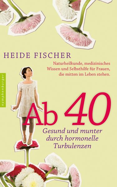 Produktbild: Ab 40 - gesund und munter durch hormonelle Turbulenzen
