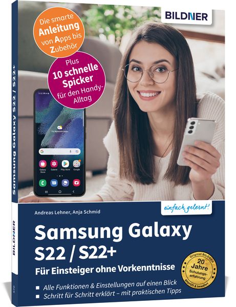 Samsung Galaxy S22 / S22+ - Für Einsteiger ohne Vorkenntnisse