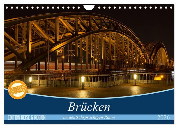Produktbild: Br&uuml;cken im deutschsprachigen Raum (Wandkalender 2026 DIN A4 quer), CALVENDO Monatskalender