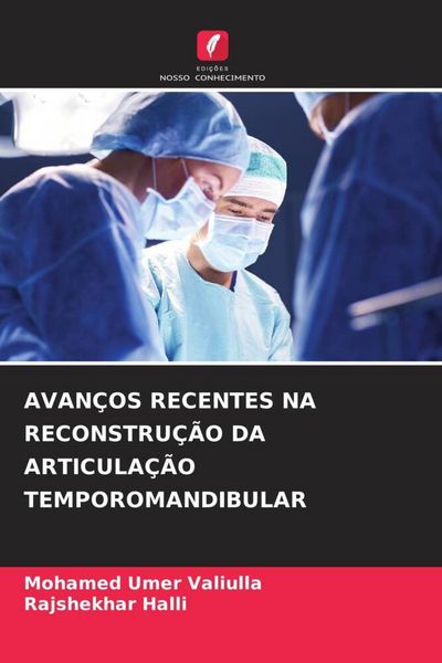 Produktbild: Avan&ccedil;os Recentes Na Reconstru&ccedil;&atilde;o Da Articula&ccedil;&atilde;o Temporomandibular
