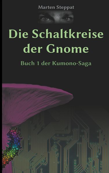 Die Schaltkreise der Gnome, Taschenbuch von Marten Steppat, BoD – Books on Demand, 9783746055534