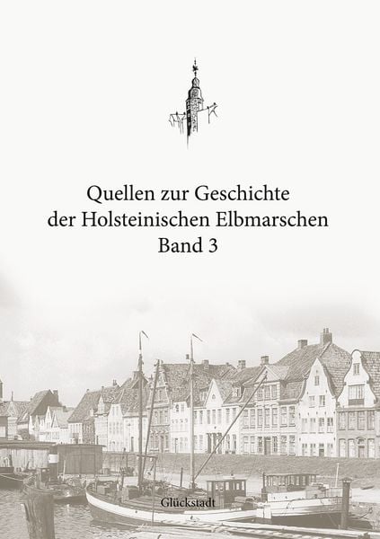 Produktbild: Quellen zur Geschichte der Holsteinischen Elbmarschen