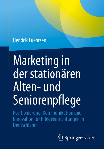 Produktbild: Marketing in der station&auml;ren Alten- und Seniorenpflege
