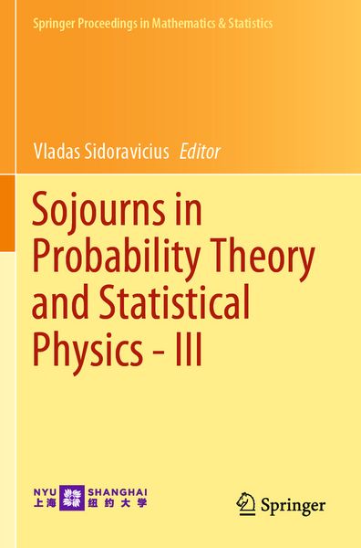 Produktbild: Sojourns in Probability Theory and Statistical Physics - III