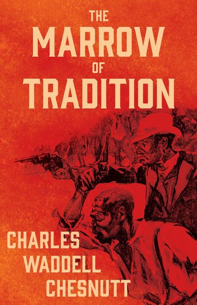 Produktbild: The Marrow of Tradition