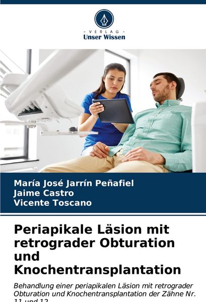 Produktbild: Periapikale L&auml;sion mit retrograder Obturation und Knochentransplantation